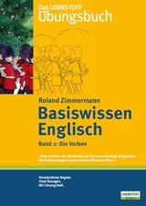 Das Lernstoff &Uuml;bungsbuch / Basiswissen Englisch. Band 2: Die Verben - Roland Zimmermann