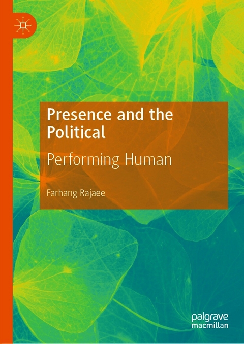 Presence and the Political - Farhang Rajaee