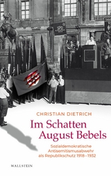 Im Schatten August Bebels -  Christian Dietrich