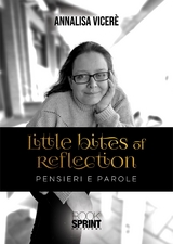 Little bites of reflection - Annalisa Vicer&egrave;
