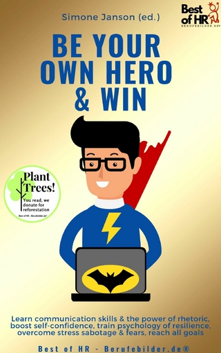 Be Your Own Hero & Win