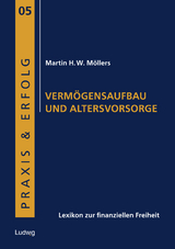 Verm&ouml;gensaufbau und Altersvorsorge - Martin H. W. M&ouml;llers