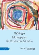 Th&uuml;ringer Bildungsplan f&uuml;r Kinder bis 10