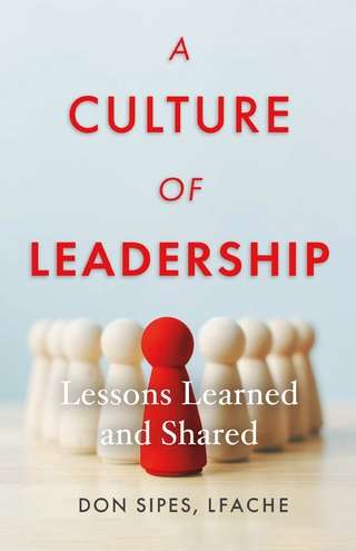 Culture of Leadership--Lessons Learned and Shared