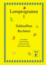 Lernprogramm 1 - Zahlaufbau Rechnen. Dyskalkulie, Rechenst&ouml;rung, Rechenschw&auml;che, Rechenschwierigkeit - G&uuml;nther Heil