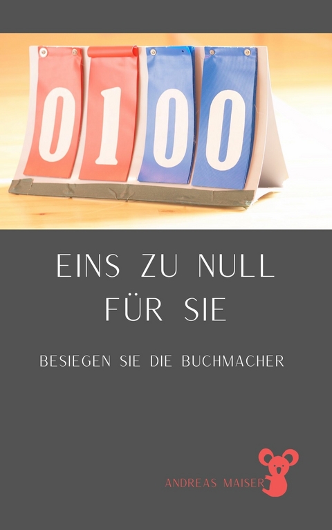 Eins zu Null f&uuml;r Sie -  Andreas Maiser
