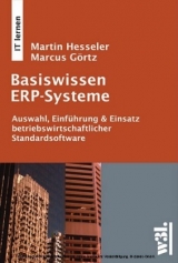 Basiswissen ERP-Systeme - Martin Hesseler, Marcus Görtz