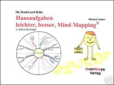 Hausaufgaben leichter, besser, Mind Mapping - Michael Gadow