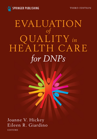 Evaluation of Quality in Health Care for DNPs, Third Edition