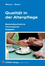 Qualit&auml;t in der Altenpflege - 