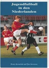 Jugendfussball in den Niederlanden - Henny Kormelink, Tjeu Seeverens