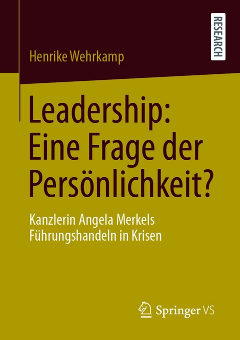 Leadership: Eine Frage der Pers&ouml;nlichkeit? - Henrike Wehrkamp