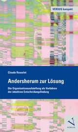 Andersherum zur L&ouml;sung - Claude Rosselet