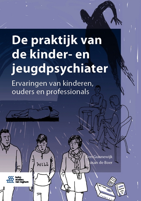 De praktijk van de kinder- en jeugdpsychiater - Ben Gunnewijk, Susan de Boer