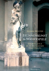 Brunnenkunst und Wasserspiele - Reister, Juliane