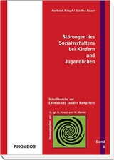 St&ouml;rungen des Sozialverhaltens bei Kindern und Jugendlichen - Hartmut Knopf, Steffen Dauer