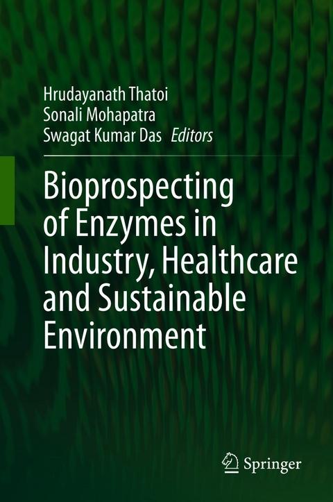 Bioprospecting of Enzymes in Industry, Healthcare and Sustainable Environment - 
