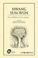 Los &aacute;rboles en la cuesta - Sung-won Hwang