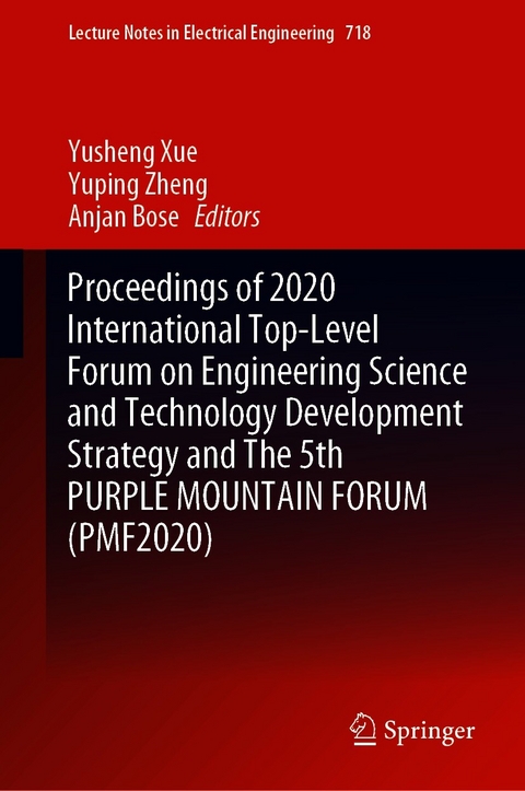 Proceedings of 2020 International Top-Level Forum on Engineering Science and Technology Development Strategy and The 5th PURPLE MOUNTAIN FORUM (PMF2020) - 