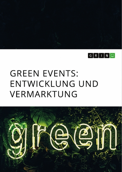Green Events. Entwicklung und Vermarktung