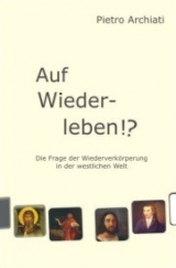 Auf Wiederleben!? - Pietro Archiati