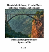 #breakthroughthursdays by eccos&sup2;&sup2;&reg; - Brunhilde Schram, Ursula Oberhollenzer