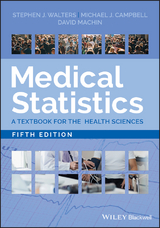 Medical Statistics - Stephen J. Walters, Michael J. Campbell, David MacHin