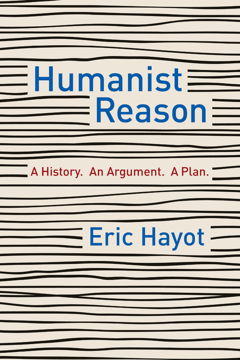 Humanist Reason - Eric Hayot