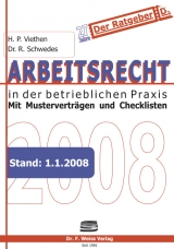 Arbeitsrecht 2008 - Hans P Viethen, Rolf Schwedes