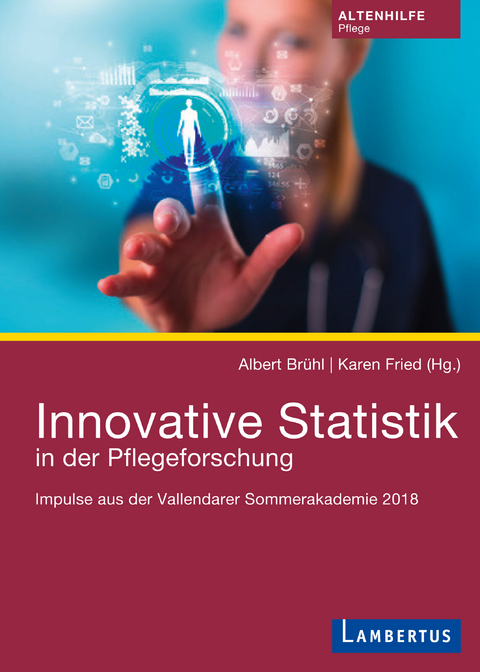 Innovative Statistik in der Pflegeforschung - 