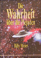 Die Wahrheit &uuml;ber die Plejaden - Billy Meier
