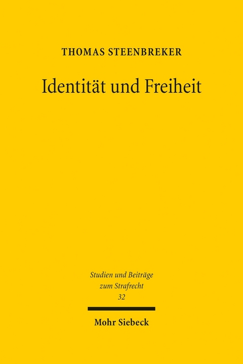 Identit&auml;t und Freiheit -  Thomas Steenbreker