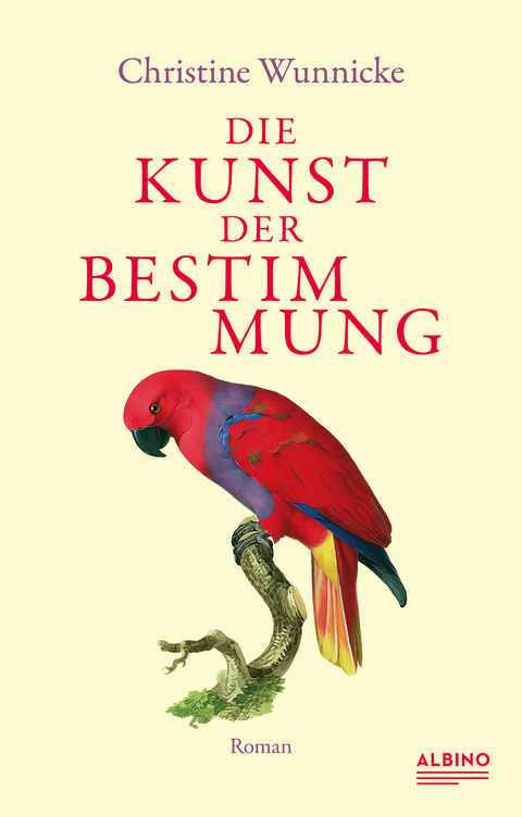 Die Kunst der Bestimmung - Christine Wunnicke