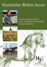 KLASSISCHES REITEN HEUTE - 