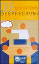 Die moderierte Besprechung - Tosch, Michael