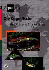 Die Kugelfische des S&uuml;ss- und Brackwassers - Klaus Ebert