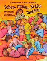 Toben, raufen, Kr&auml;fte messen - Barbara Huber, Heidi Nicolai, Verena Sommerfeld
