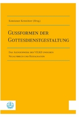Gussformen der Gottesdienstgestaltung - 