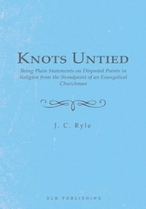 Knots Untied - J. C. Ryle