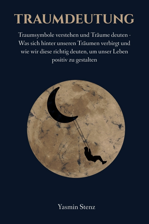 Traumdeutung - Yasmin Stenz