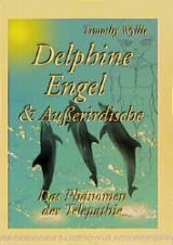 Delphine, Engel & Ausserirdische - Timothy Wyllie
