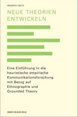 Neue Theorien entwickeln - Friedrich Krotz