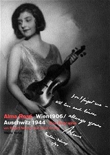 Alma Ros&eacute;. Wien 1906 /Auschwitz 1944 - Richard Newman, Karen Kirtley, Anita Lasker-Wallfisch