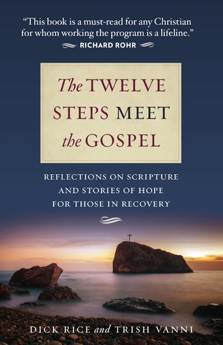 The Twelve Steps Meet the Gospels