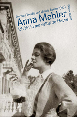Ich bin in mir selbst zu Hause - Anna Mahler