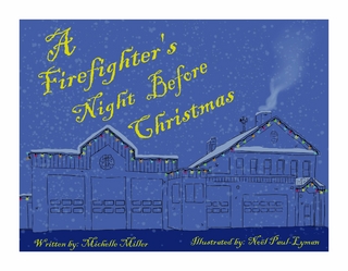 A Firefighter's Night Before Christmas