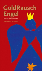 GoldRauschEngel, Das Buch zum Fest - 