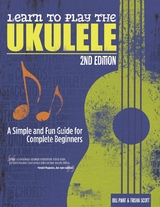 Learn to Play the Ukulele, 2nd Ed - Bill Plant, Trisha Scott