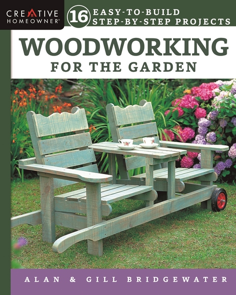 Woodworking for the Garden - Alan Bridgewater, Gill Bridgewater
