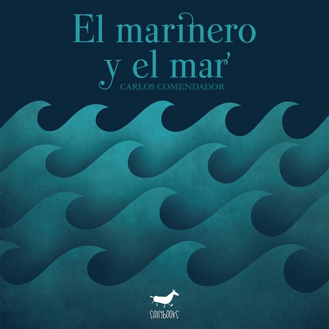 El marinero y el mar - Carlos Comendador Leir&oacute;s,  Asociaci&oacute;n Lectura F&aacute;cil